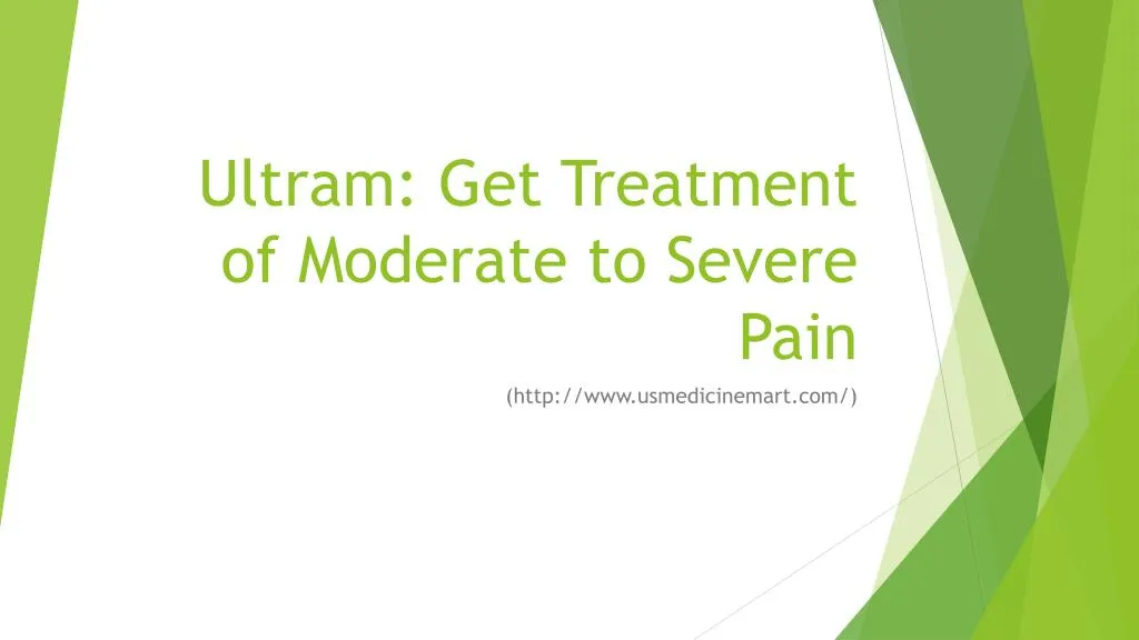 ultram get treatment of moderate to severe pain