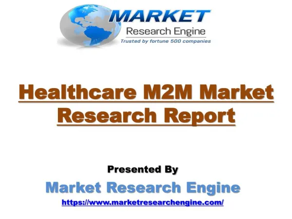 Healthcare M2M Market will cross US$ 35.0 Billion by 2020