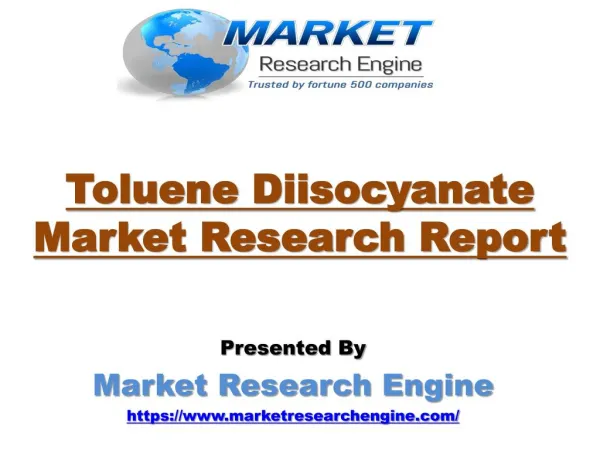 Toluene Diisocyanate Market Worth US$ 10 Billion by 2023