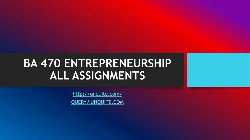 ba 470 entrepreneurship all assignments