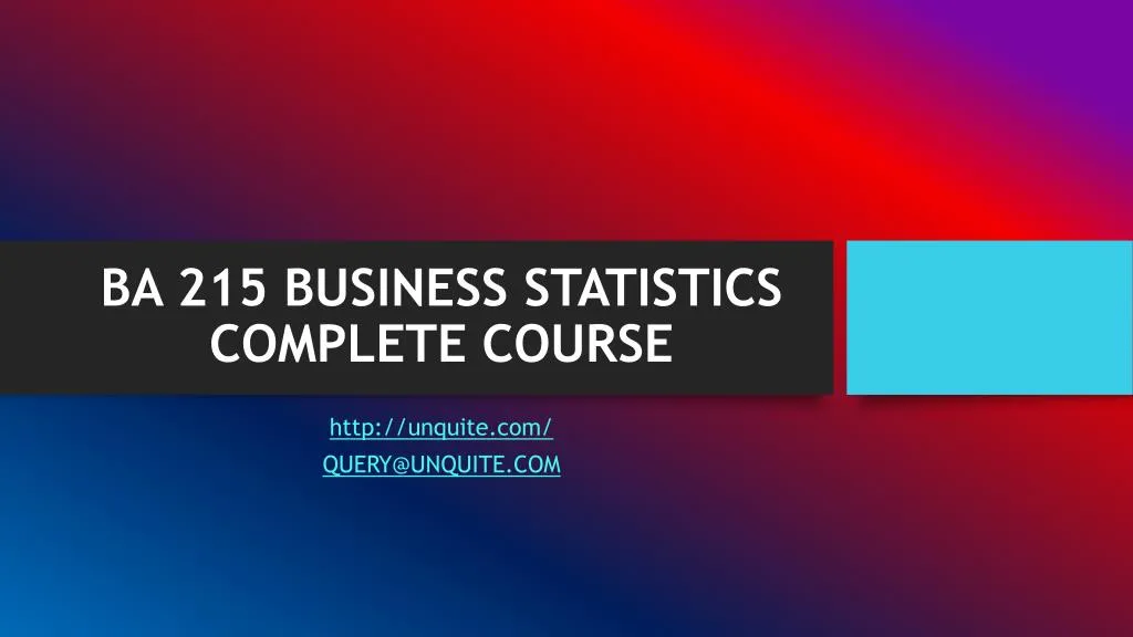 ba 215 business statistics complete course