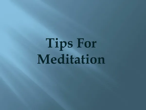 Tips To Get Started With Meditation
