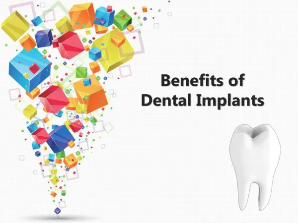 Benefits of Dental Implants