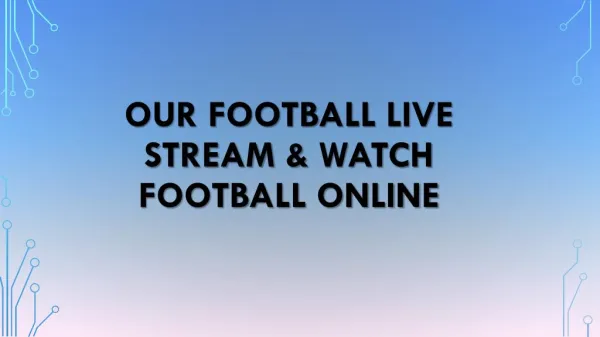 Our football live stream & watch football online