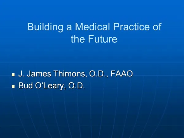 Building a Medical Practice of the Future