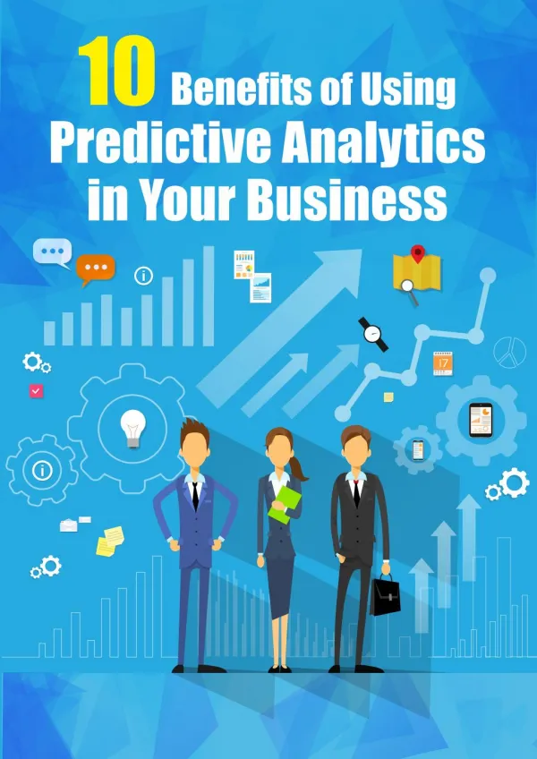 10 Benefits of Using Predictive Analytics in Your Business