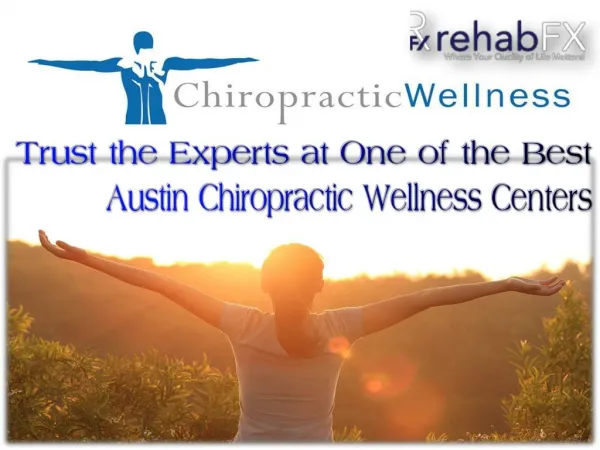 Trust the Experts at One of the Best Austin Chiropractic Wellness Centers