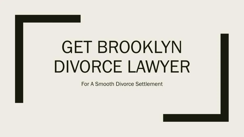 get brooklyn divorce lawyer