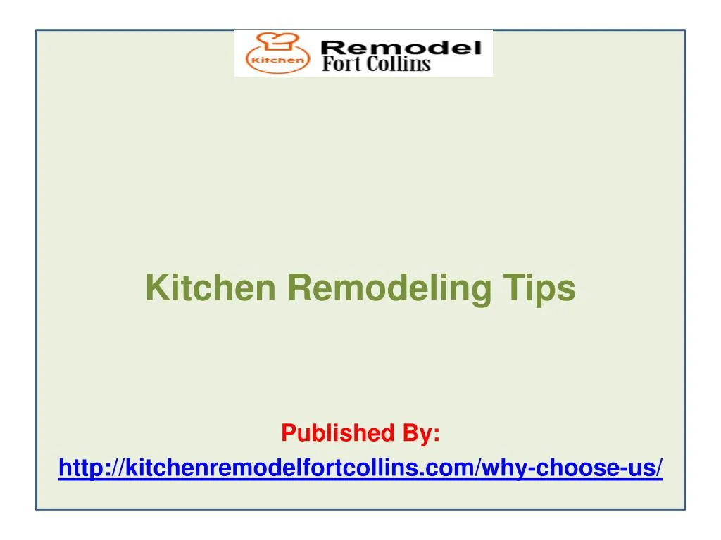 kitchen remodeling tips published by http kitchenremodelfortcollins com why choose us