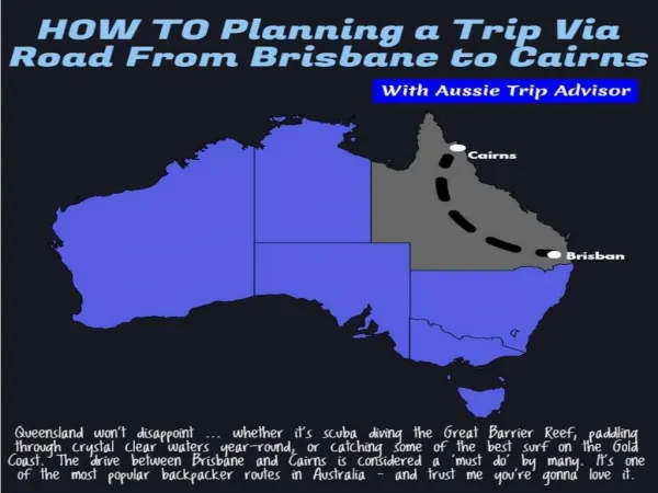 About Setting up a Trip Via Road From Brisbane to Cairns
