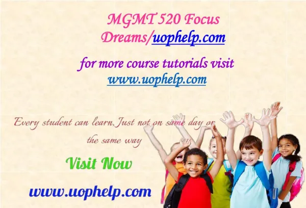 MGMT 520 Focus Dreams/uophelp.com