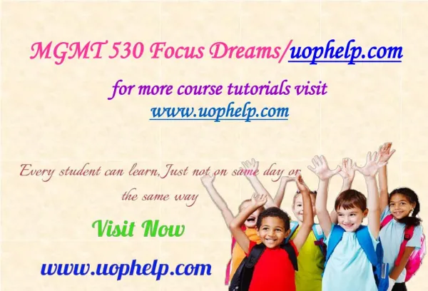 MGMT 530 Focus Dreams/uophelp.com