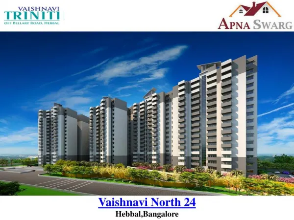 Vaishnavi North 24 Luxury Apartments in Bangalore