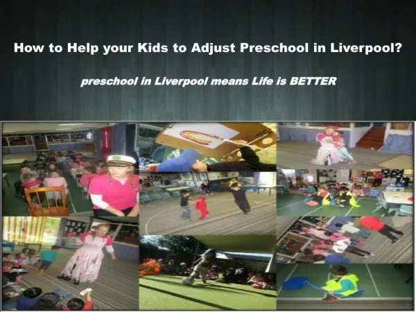 How to Help your Kids to Adjust Preschool in Liverpool?