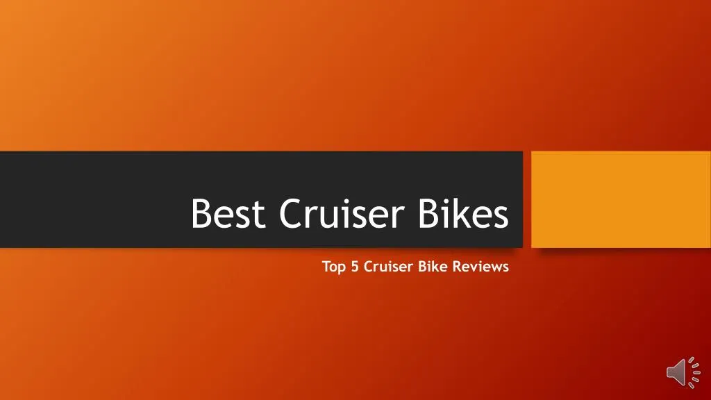 best cruiser bikes
