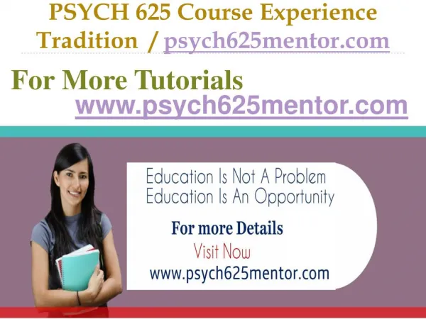 PSYCH 625 Course Experience Tradition / psych625mentor.com