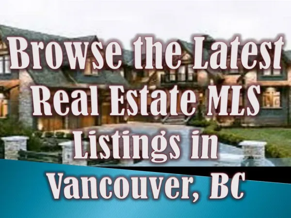 Browse the Latest Real Estate MLS Listings in Vancouver, BC