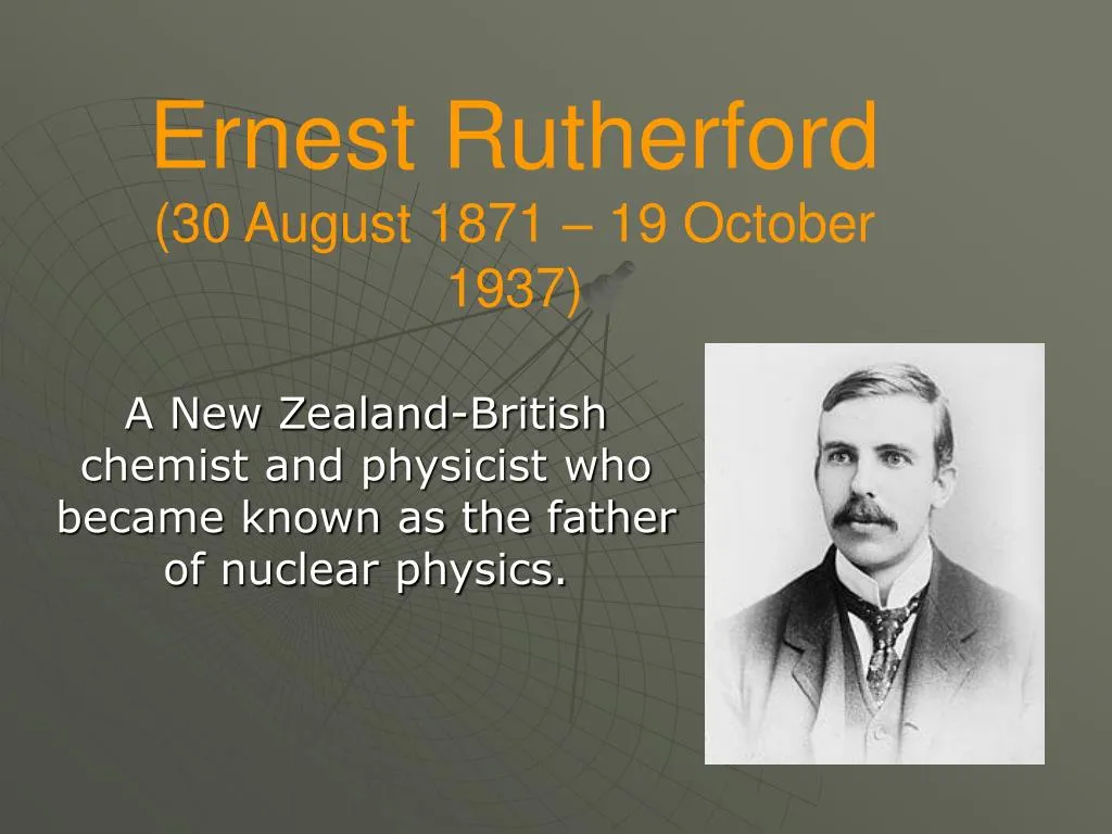 ernest rutherford 30 august 1871 19 october 1937
