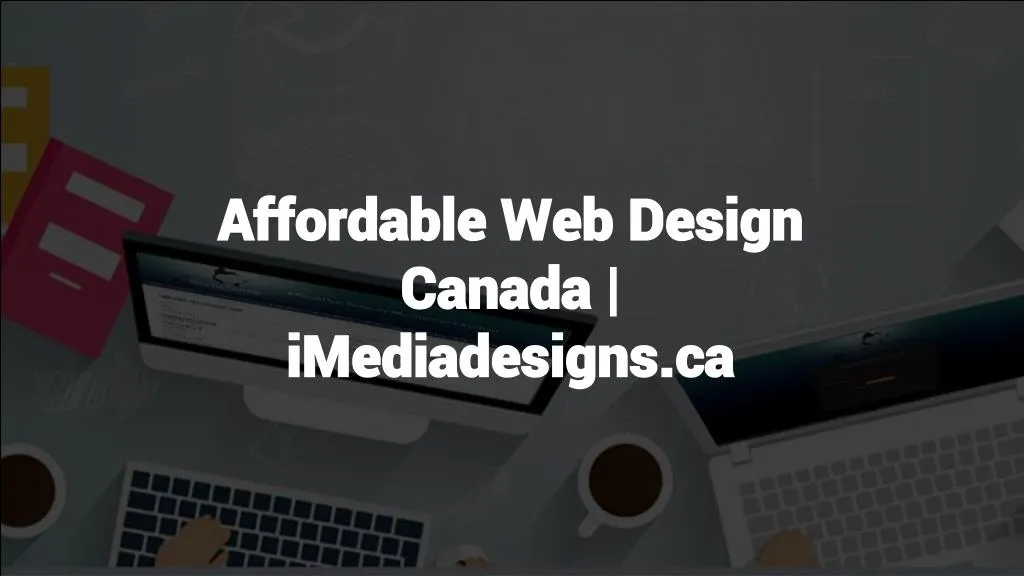 affordable web design canada imediadesigns ca