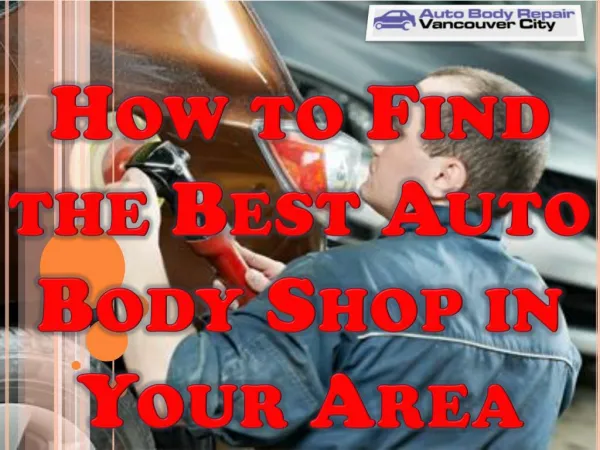 How to Find the Best Auto Body Shop in Your Area