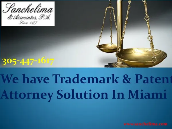 Trademark & Patent Attorney Solution In Miami