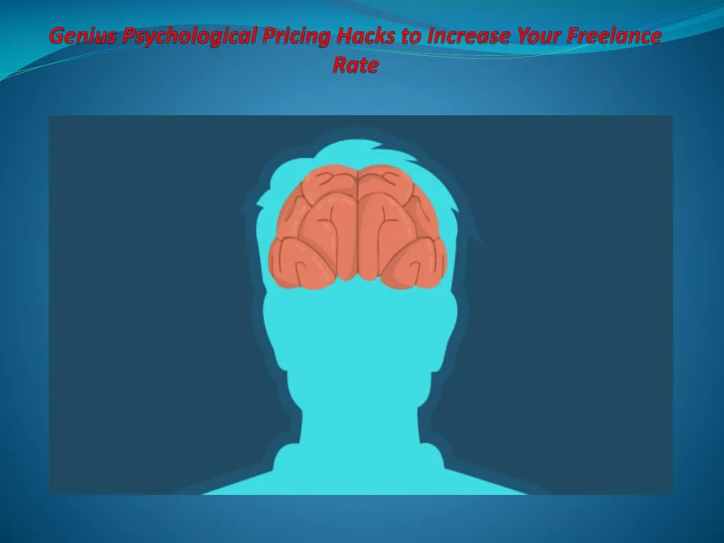 genius psychological pricing hacks to increase your freelance rate