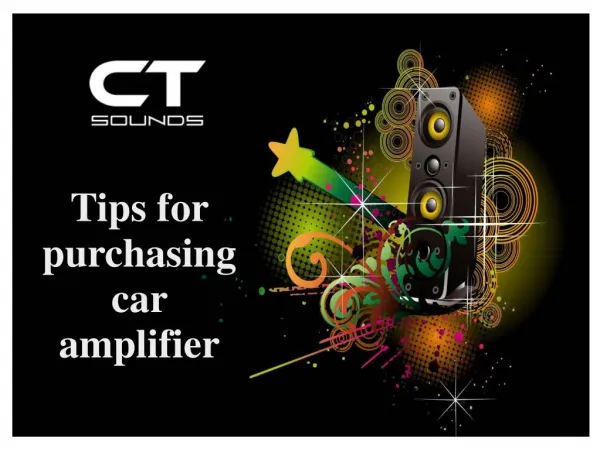 Tips for purchasing car amplifier