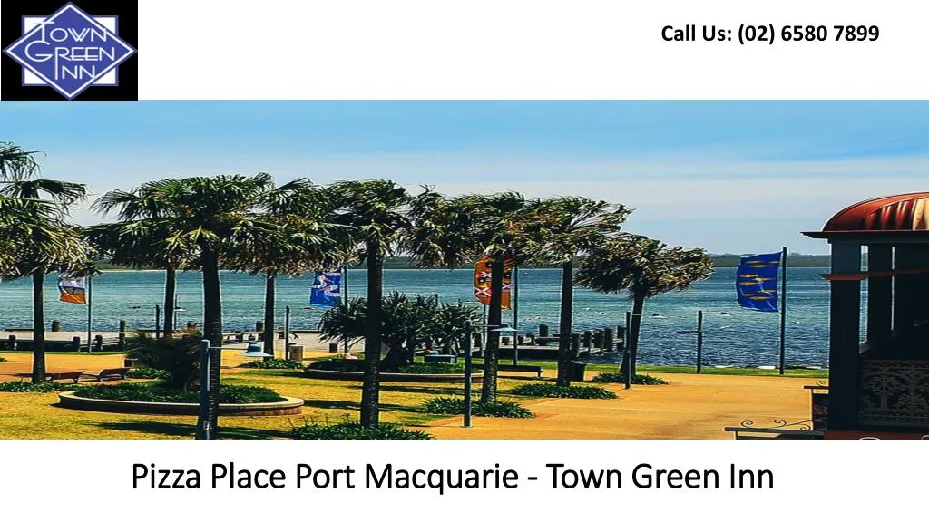 pizza place port macquarie town green inn