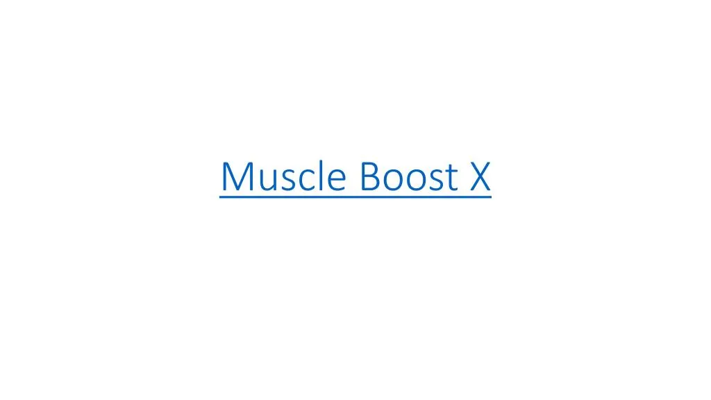 muscle boost x
