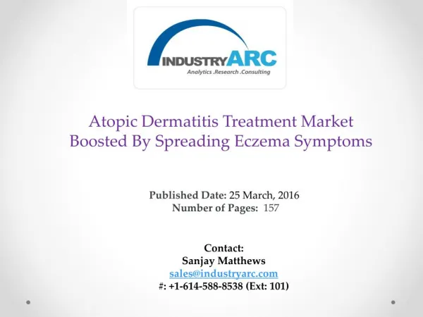 Atopic Dermatitis Treatment Market Growth To Be Fuelled By Rising Global Pollution | IndustryARC