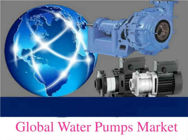 Global Water Pumps Market Research Report