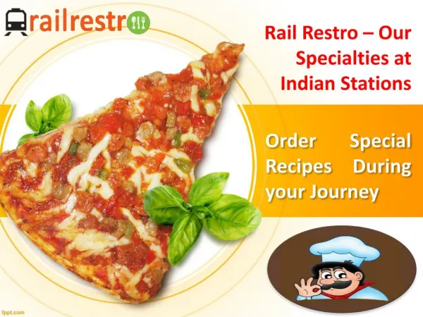 Order Our Special Recipes From Rail Restro in Train