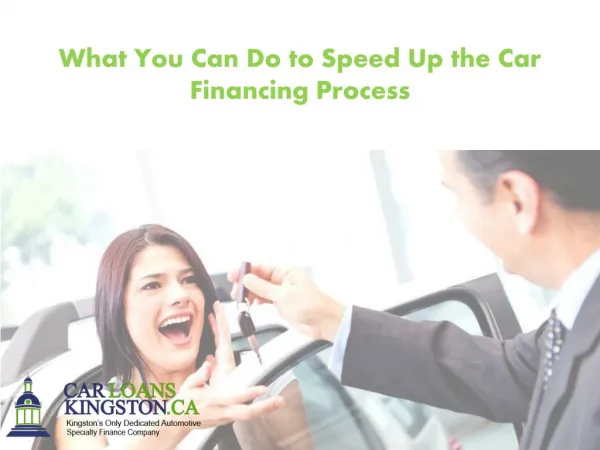 What You Can Do to Speed Up the Car Financing Process