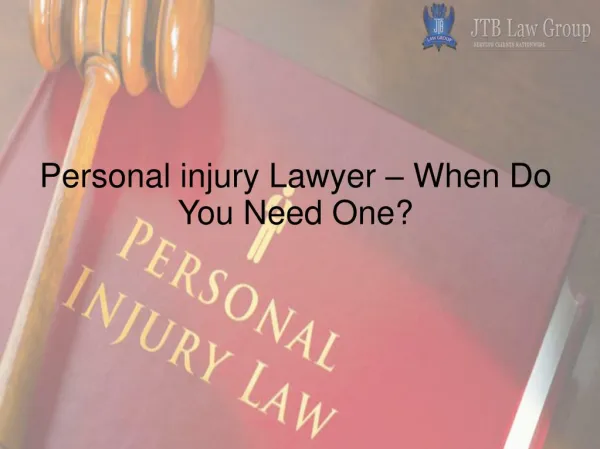 Personal injury Lawyer – When Do You Need One?