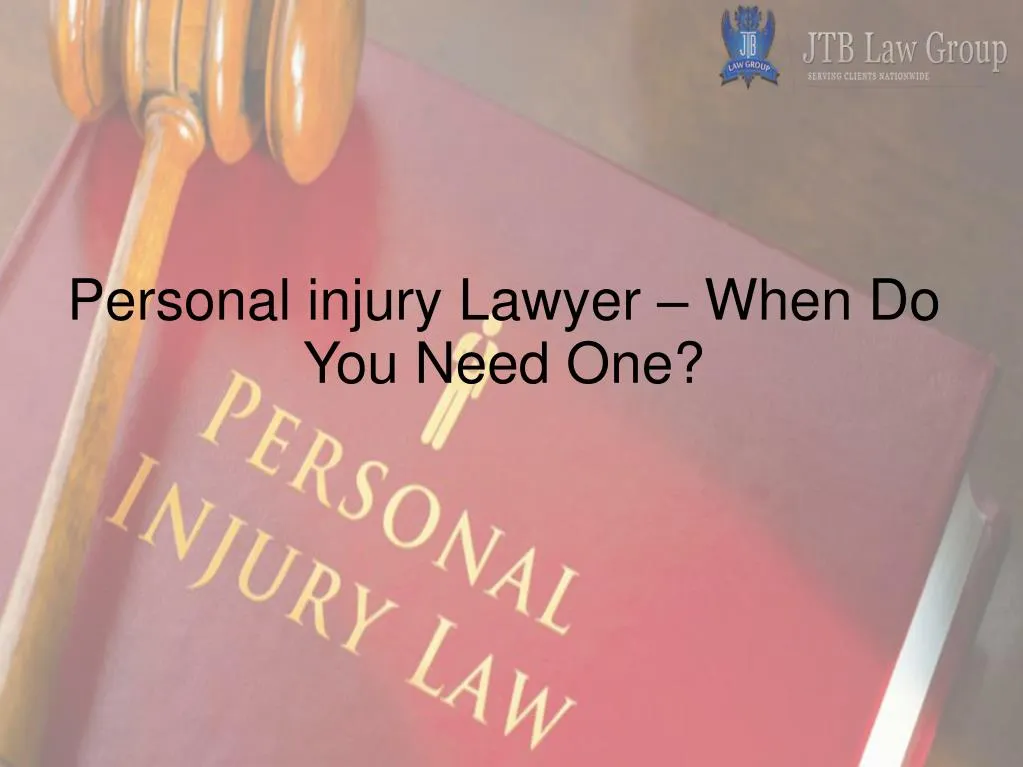 personal injury lawyer when do you need one