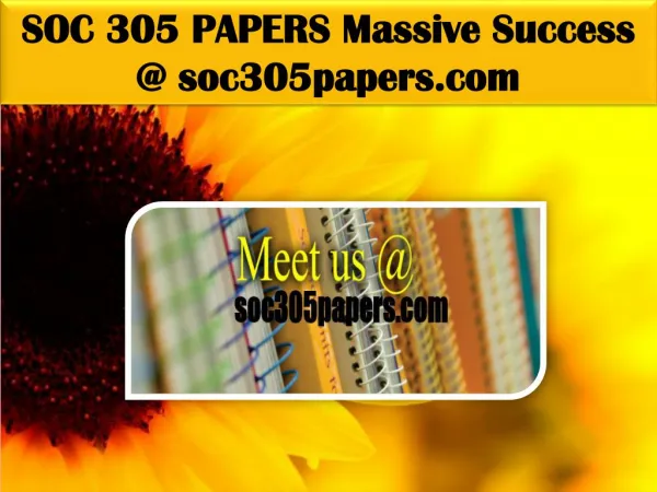 SOC 305 PAPERS Massive Success @ soc305papers.com