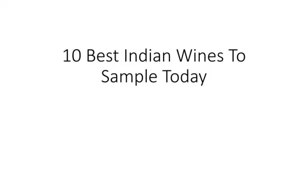 10 Best Indian Wines To Sample Today