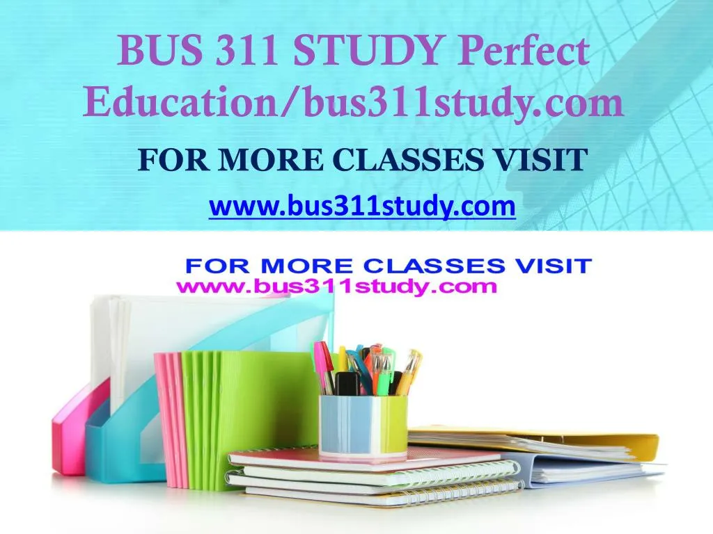 bus 311 study perfect education bus311study com