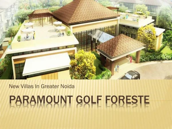 Paramount Golf Forest Villas Greater Noida