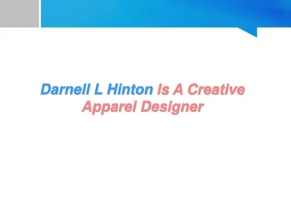 Darnell L Hinton Is A Creative Apparel Designer
