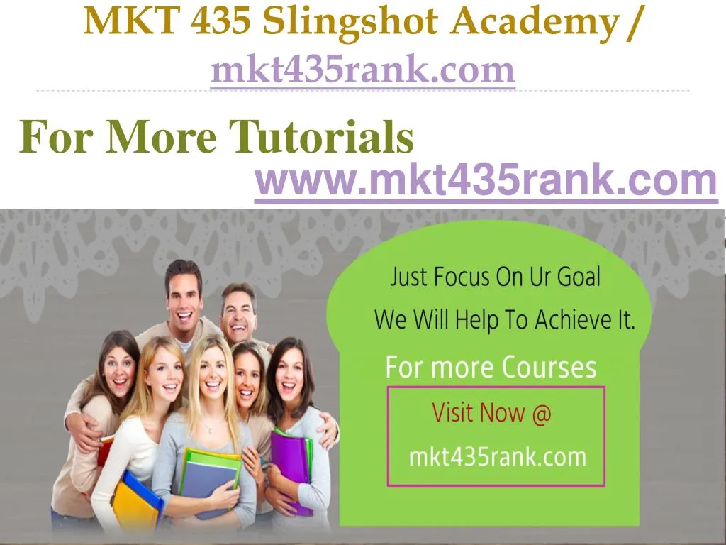 mkt 435 slingshot academy mkt435rank com