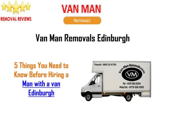 5 Things You Need to Know Before Hiring a Man With Van Edinburgh