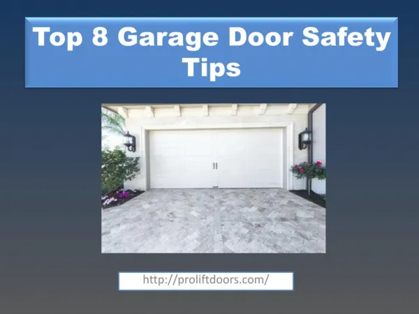 Top 8 Garage Door Safety Tips