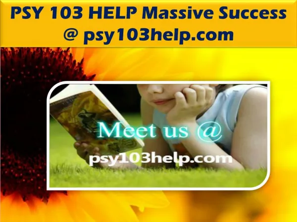 PSY 103 HELP Massive Success @ psy103help.com