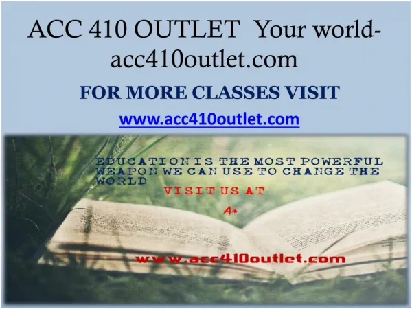 ACC 410 OUTLET Your world-acc410outlet.com