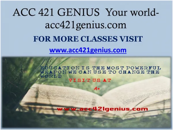 ACC 421 GENIUS Your world-acc421genius.com