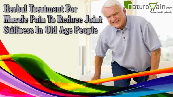Herbal Treatment For Muscle Pain To Reduce Joint Stiffness In Old Age People