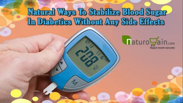 Natural Ways To Stabilize Blood Sugar In Diabetics Without Any Side Effects