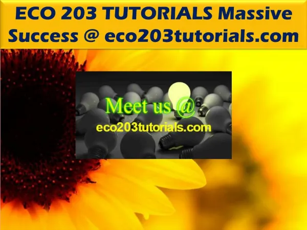 ECO 203 TUTORIALS Massive Success @ eco203tutorials.com