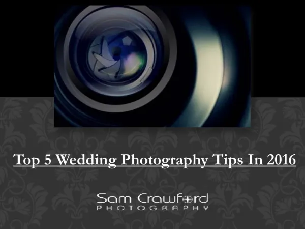 Top 5 Wedding Photography Tips In 2016